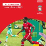 Liverpool Foundation - Impact Report 2021